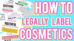 'How to Legally Label Cosmetics Ι TaraLee'