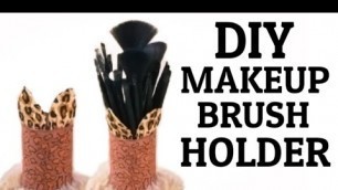 'DIY MAKEUP BRUSH HOLDER (WITH TOILET PAPER ROLL)'