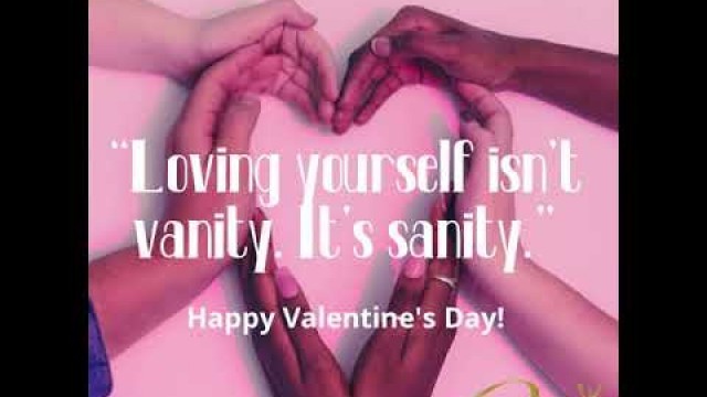 '“Loving yourself isn’t vanity. It’s sanity.”'