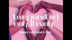 '“Loving yourself isn’t vanity. It’s sanity.”'