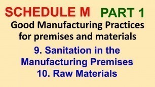 'GMP | Sanitation in the Manufacturing Premises | Raw Materials | The Drugs and Cosmetic Act 1940 |'