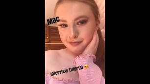 'My Interview Makeup Tutorial for MAC Cosmetics'