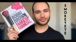 'Smokey Eye Makeup Tutorial || Following the Bobbi Brown Makeup Manual book step by step'