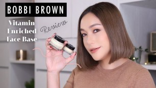 'BOBBI BROWN Vitamin Enriched Face Base คืออะไร ใช้ยังไงกันแน่ มาดูกัน | DAILYCHERIE'