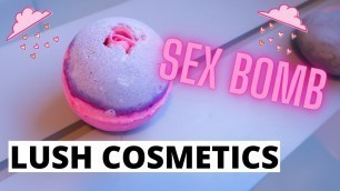 'SEX BOMB | LUSH COSMETICS | Bath Bomb Demo & Underwater Shots!'