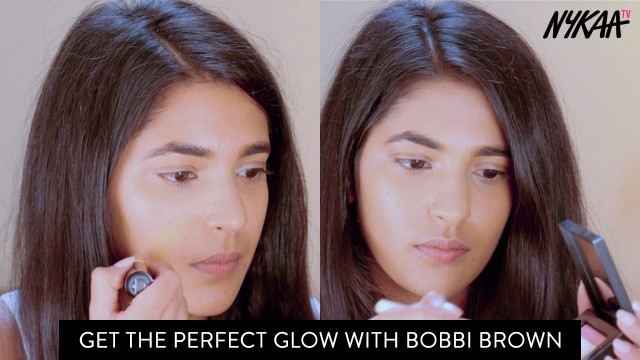 'How To Get The Perfect Glow with Bobbi Brown Makeup | Nykaa'