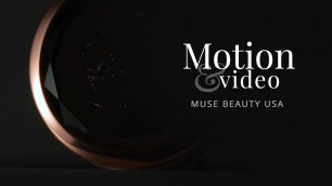 'Cosmetic product video for Muse Beauty, USA'