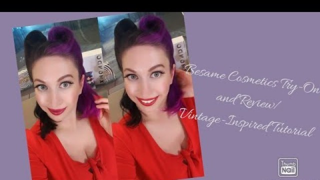 'Besame Cosmetics Try-On and Review/Vintage-Inspired Tutorial'