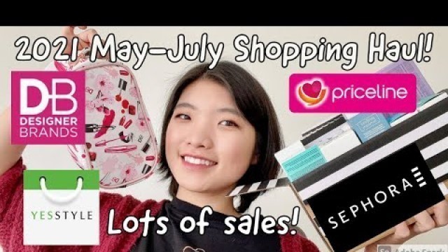 '2021 May-July Shopping Haul| Sephora SALES, DB cosmetics gift bag and Yesstyle'