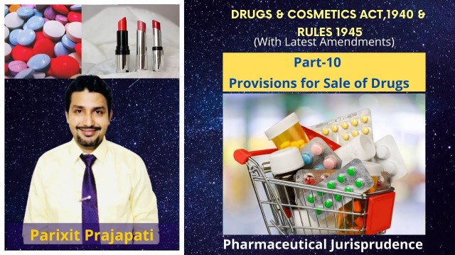 'Provisions for Sale of Drugs || D and C  Act 1940 & Rules 1945 || Pharmaceutical Jurisprudence'