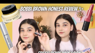 'bobbi brown honest review | is bobbi brown worth buying? | fresh pink glowy makeup | PRIYA SARASWAT'