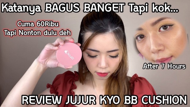 'REVIEW JUJUR KYO COSMETICS BB CUSHION Shades Light | Sylvia Yacobus'