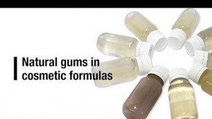 'Natural gums, gelling agents and thickeners in cosmetic formulas'