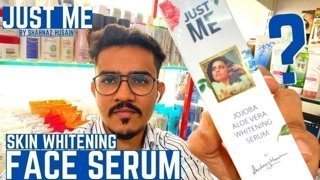 'Jojoba Aloe Vera Whitening Face Serum Review by Shahnaz husain 