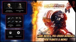 'Game Modes, New Planets, Customization, Progression & Pre-Order Cosmetics! Star Wars Squadrons News!'