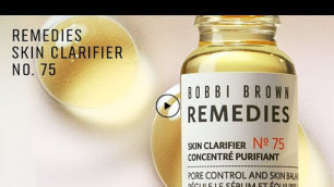 '#1 Serum Remedies Skin Clarifier No.75 | Our Products | Bobbi Brown Cosmetics'