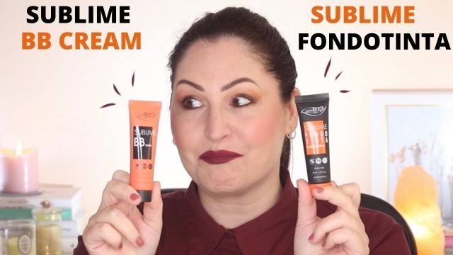 'NUOVO FONDOTINTA E NUOVA BB CREAM SUBLIME // PUROBIO COSMETICS // COME MI SARO\' TROVATA???'