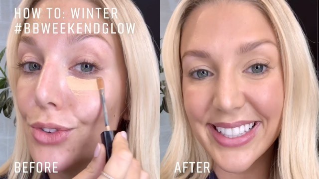 'How To: Winter #BBWEEKENDGLOW | Full-Face Beauty Tutorials | Bobbi Brown Cosmetics'