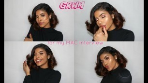 'GRWM for my MAC interview'