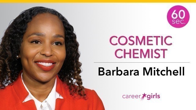 'Cosmetic Chemist | Barbara Mitchell | 60 Seconds'