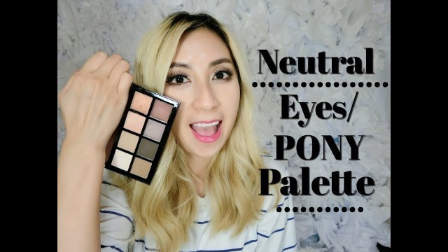 'MAKEUP TUTORIALS – Pony x memebox palette – Neutral eyes w/ Oops My Lip Tint | Minimalist Style'