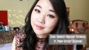 'Semi-Smokey Makeup Tutorial for Monolids Ft. PONY EFFECT (Review)'