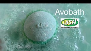 'Lush Cosmetics ‘Avobath’ bath bomb Info, Demo, Description'