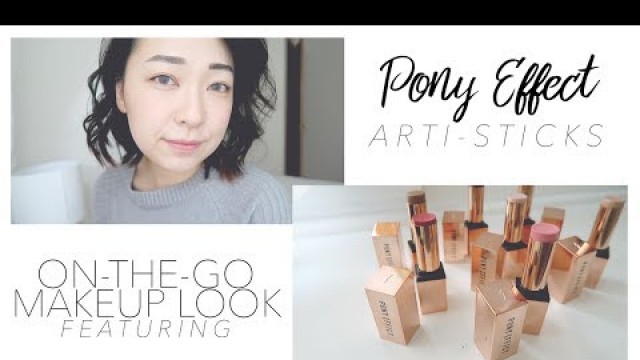 'On-The-Go Makeup Look! Ft. Pony Effect Arti-Sticks!'