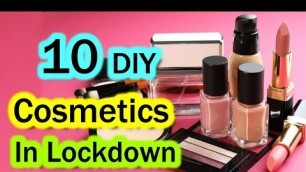 '10 DIY cosmetics in lockdown||How to make makeup at home||diy makeup||homemade cosmetics|Sajal Malik'