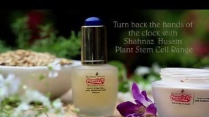 'Plant Stem Cell Range By Shahnaz Husain'