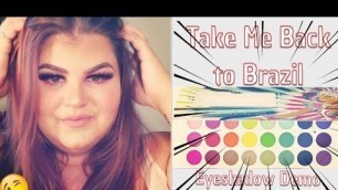 'BH Cosmetics - Take Me Back to Brazil - Eyeshadow Demo'