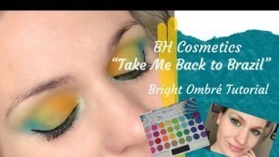 'BH Cosmetics “Take Me Back to Brazil” | Lemon-Lime Eyeshadow Tutorial'