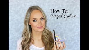 'HOW TO: Winged Eyeliner Makeup Tutorial | Kylee\'s Beauty'