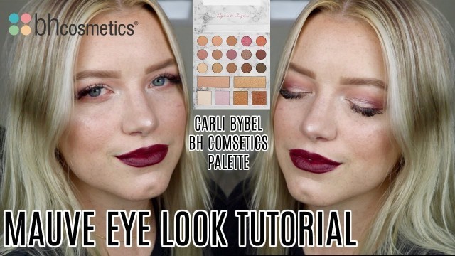 'MAUVE EYE LOOK \\ CARLI BYBEL BH COSMETICS PALETTE | KendraCus'