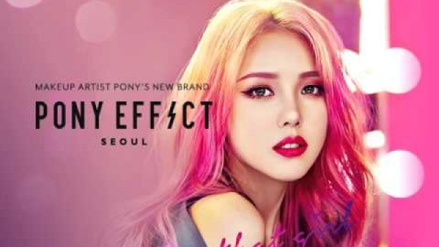 'Celeb Makeup Artist PONY’s Makeup Line PONY Effect'