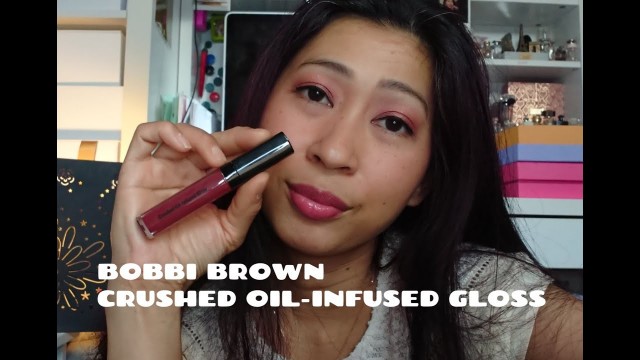 'REVIEW MAKEUP: BOBBI BROWN CRUSHED OIL-INFUSED GLOSS'