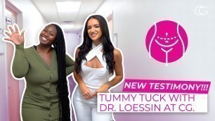 'Tummy Tuck by Dr.Loessin testimony at CG Cosmetic Surgery - Miami, Fl'