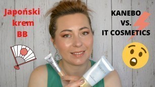 'Japoński KANEBO Freshel UV BB kontra IT COSMETICS | Recenzja i test | GreenTea'