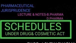 'SCHEDULES, UNDER DRUG & COSMETIC ACT'