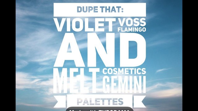 'Let\'s Dupe That: Violet Voss Flamingo + Melt Cosmetics Gemini Palettes'