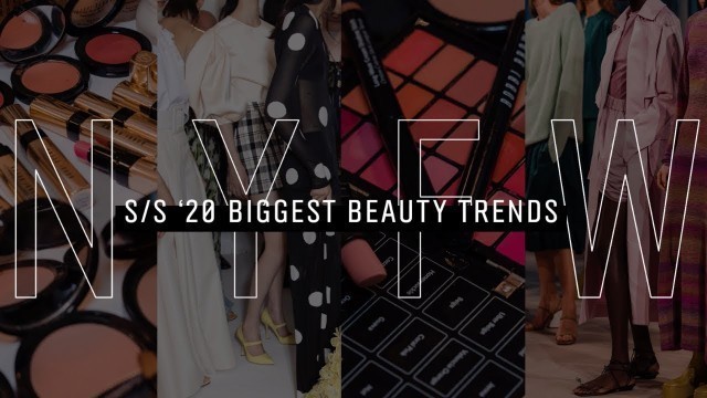 'THE BIGGEST BEAUTY TRENDS FROM NYFW | SPRING/SUMMER 2020 | BOBBI BROWN COSMETICS'