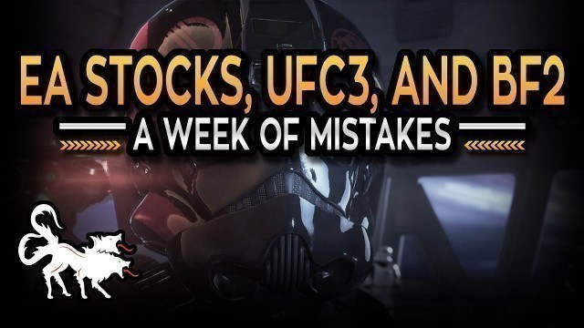 'EA loses 3.1 billion in stocks, UFC3 Pay to Win Loot Boxes and Battlefront 2 customization uncovered'