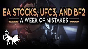 'EA loses 3.1 billion in stocks, UFC3 Pay to Win Loot Boxes and Battlefront 2 customization uncovered'