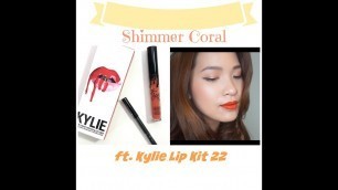 'SHIMMER CORAL FT. KYLIE LIP KIT 22 & TRY-ON HAUL| by The Make.A.Holics'