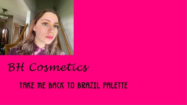 'GWRM|| BH Cosmetics Take Me Back to Brazil palette'