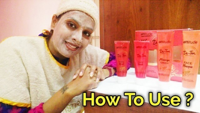 'Right way to use Amway Attitude De Tan Facial Kit'