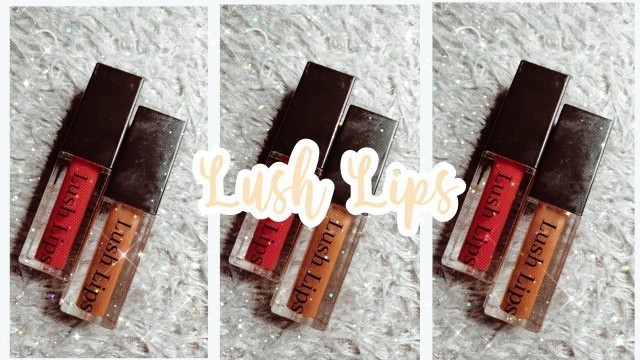 '꒰ lush lips review ☁️ ꒱ ; Erchelle Carvalho ✧'