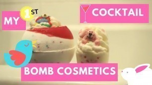 'My first - bomb cosmetics cocktail'