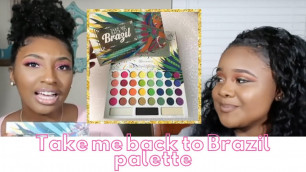 'BH COSMETICS: TAKE ME BACK TO BRAZIL PALETTE | FT . WHITNEY OVIELLE |'