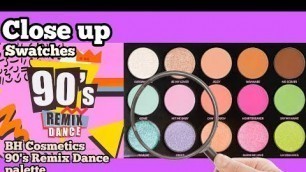 '90\'S REMIX DANCE palette SWATCHES | BH COSMETICS | Close Up'